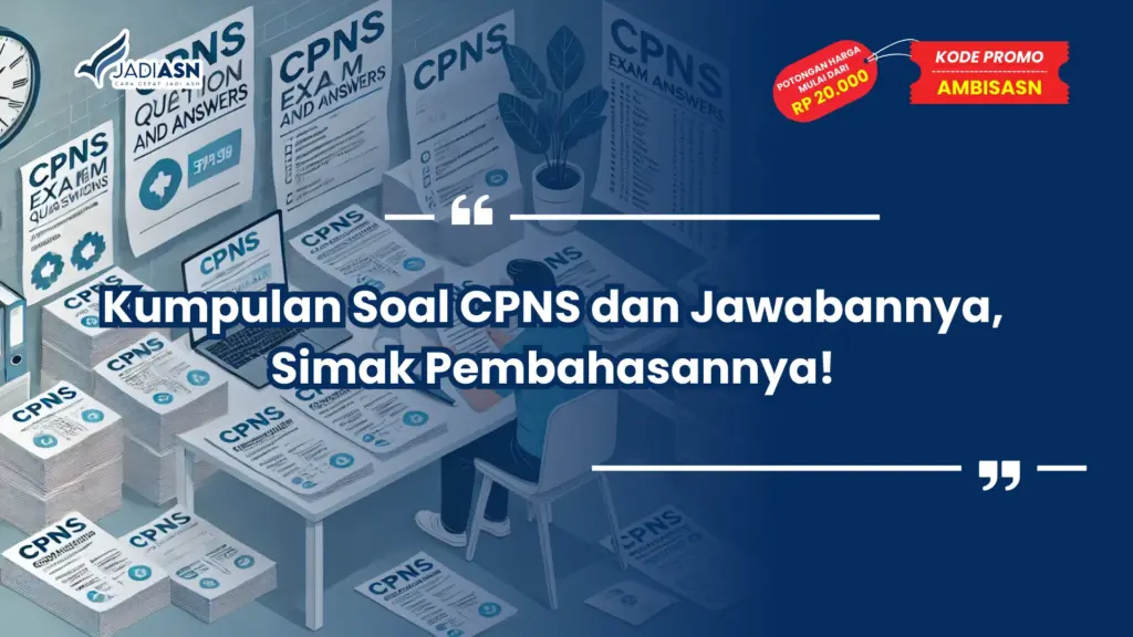 Kumpulan Soal CPNS dan Jawabannya