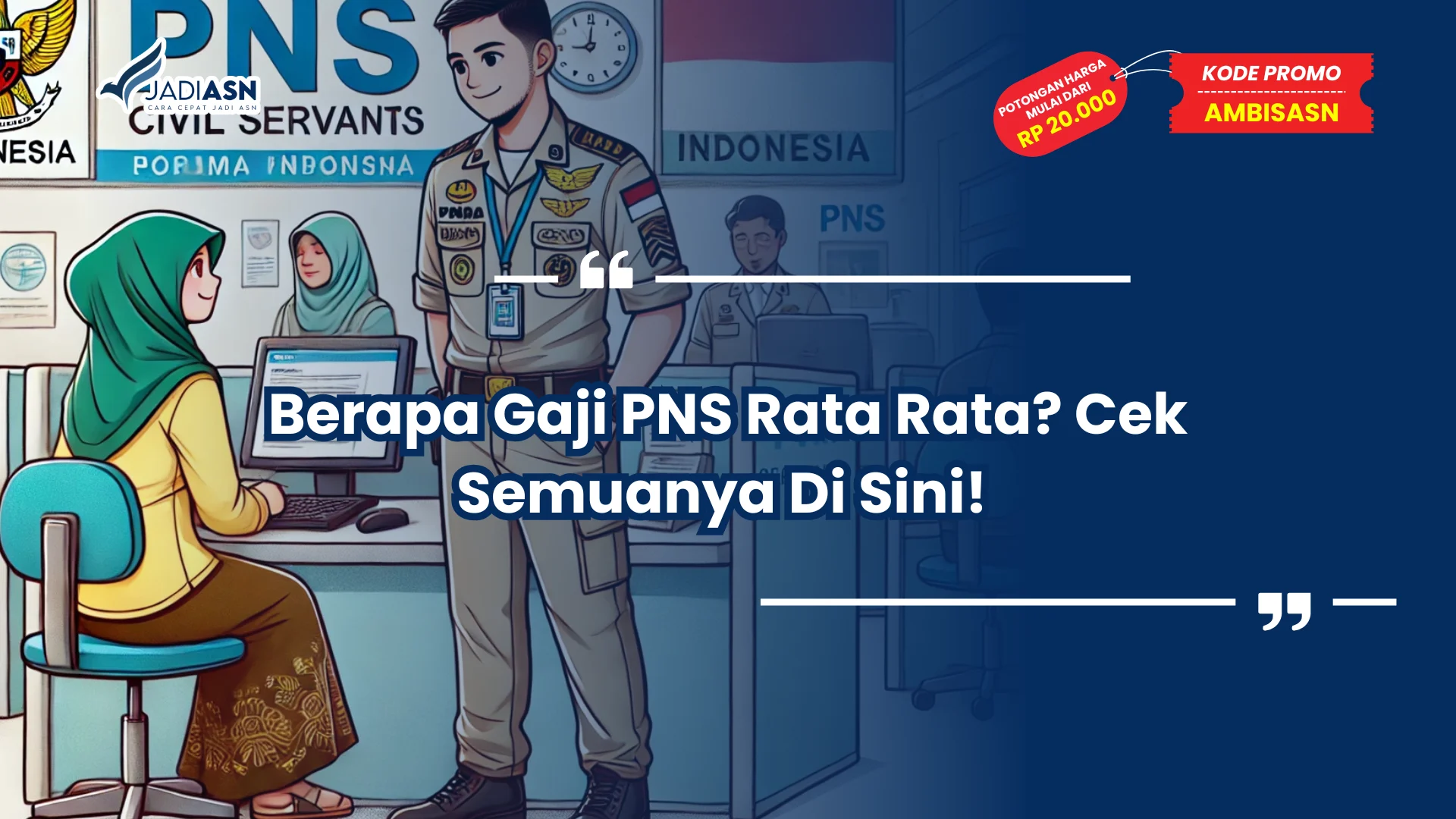 Berapa Gaji PNS Rata Rata