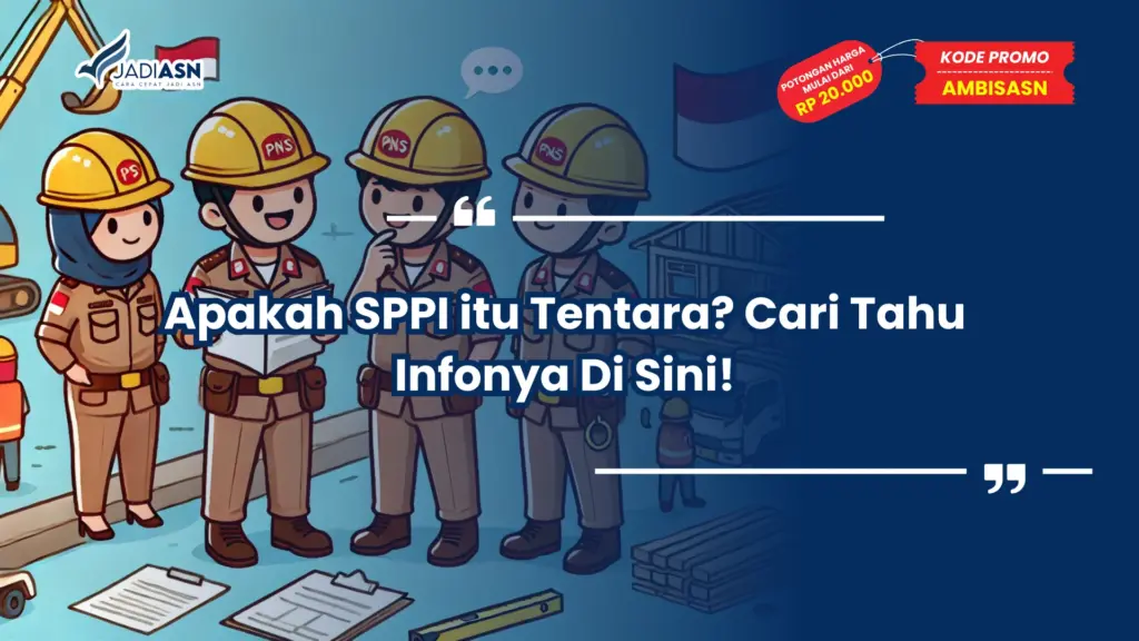 Apakah SPPI itu Tentara