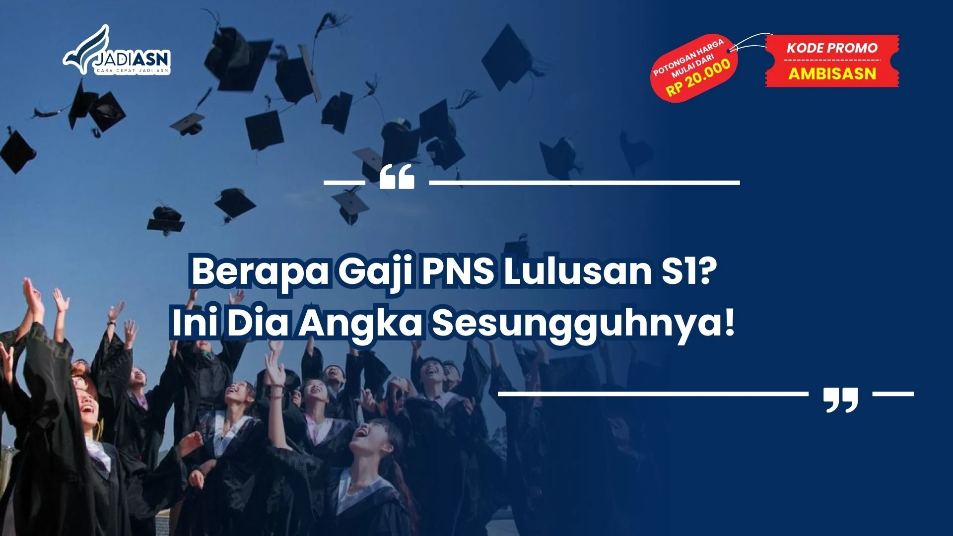 Berapa Gaji PNS Lulusan S1