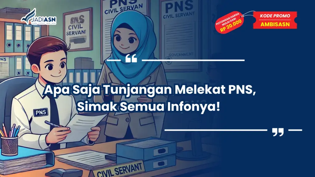 Apa Saja Tunjangan Melekat PNS