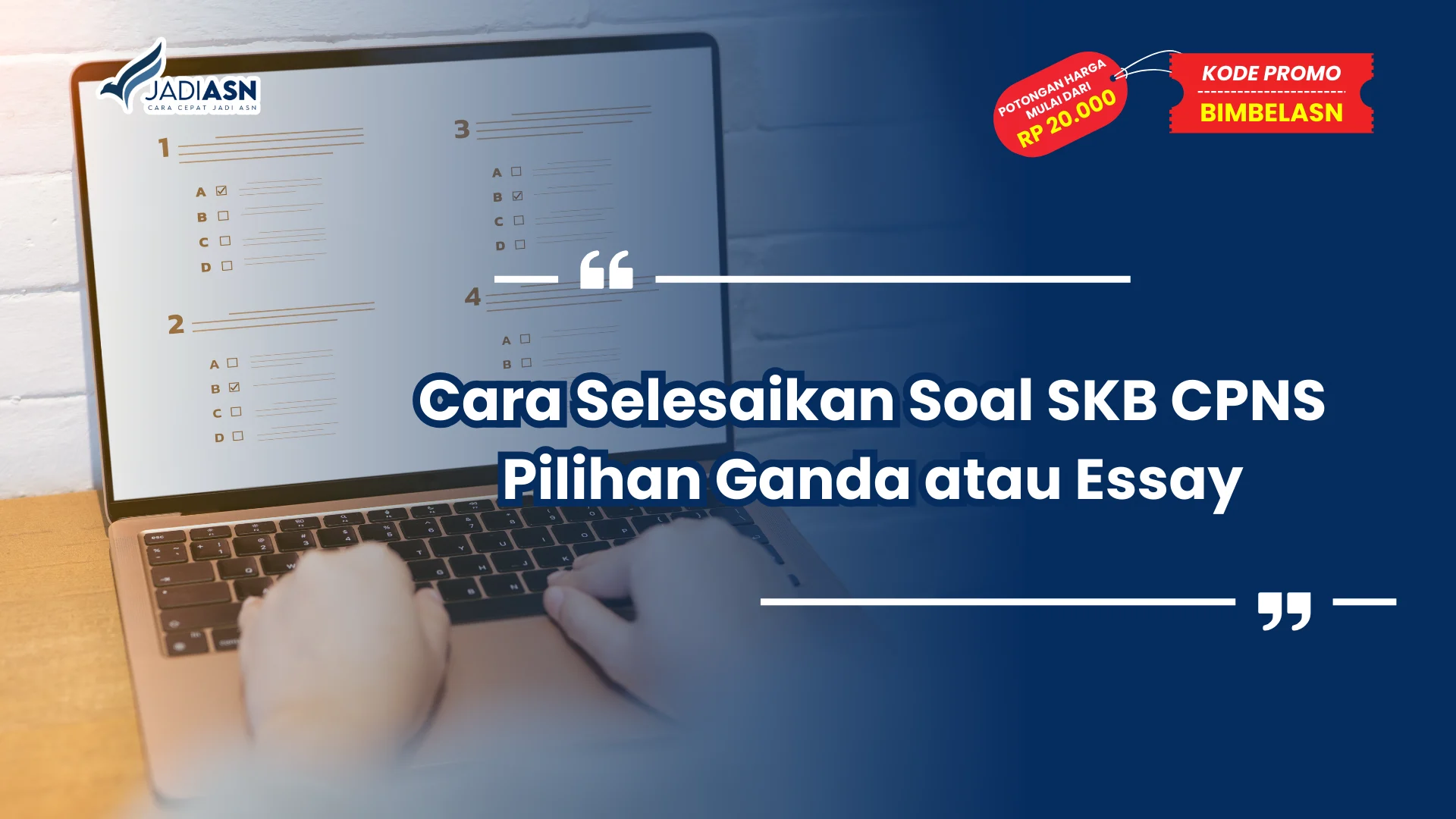 Soal SKB CPNS Pilihan Ganda atau Essay