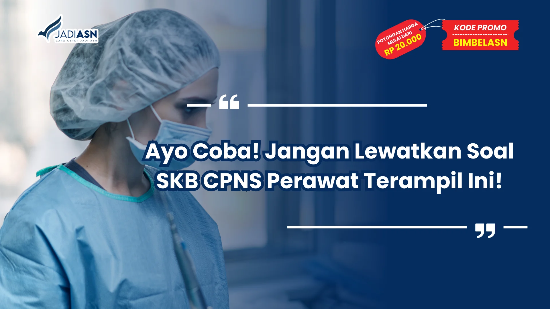 Soal SKB CPNS Perawat Terampil