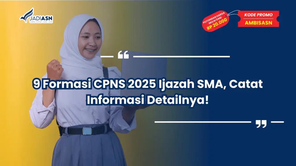 Formasi CPNS 2025 Ijazah SMA