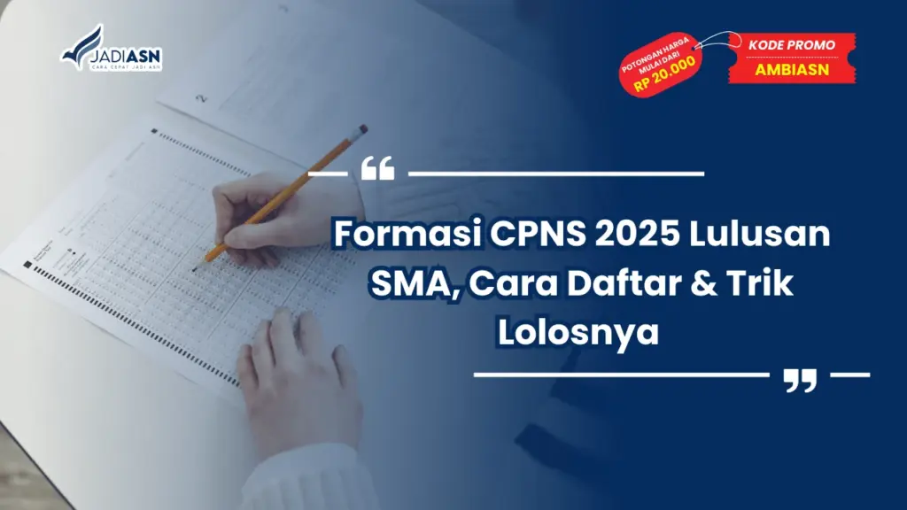 Formasi CPNS 2025 Lulusan SMA