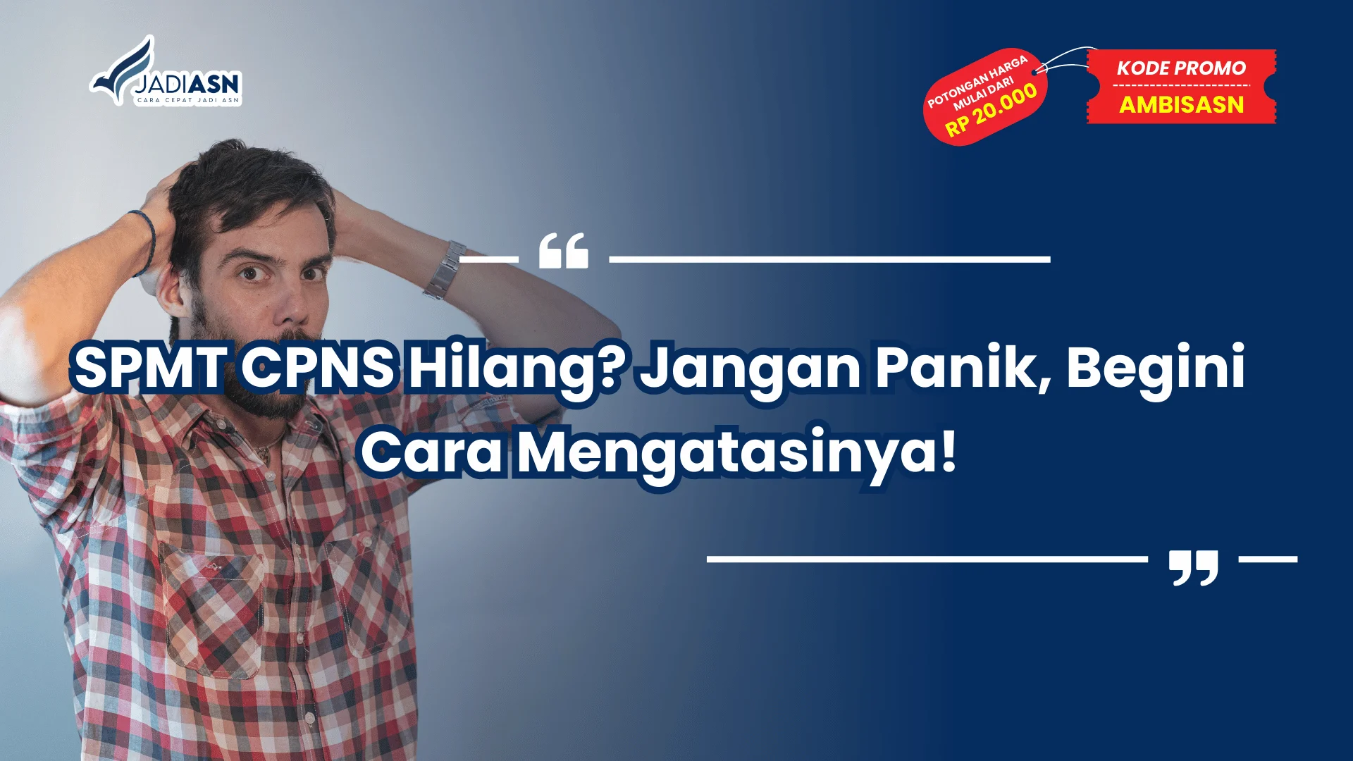 SPMT CPNS Hilang