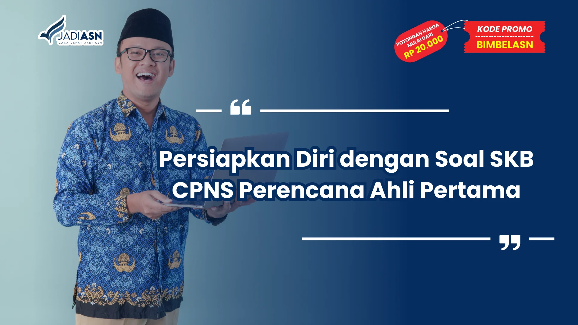 Soal SKB CPNS Perencana Ahli Pertama