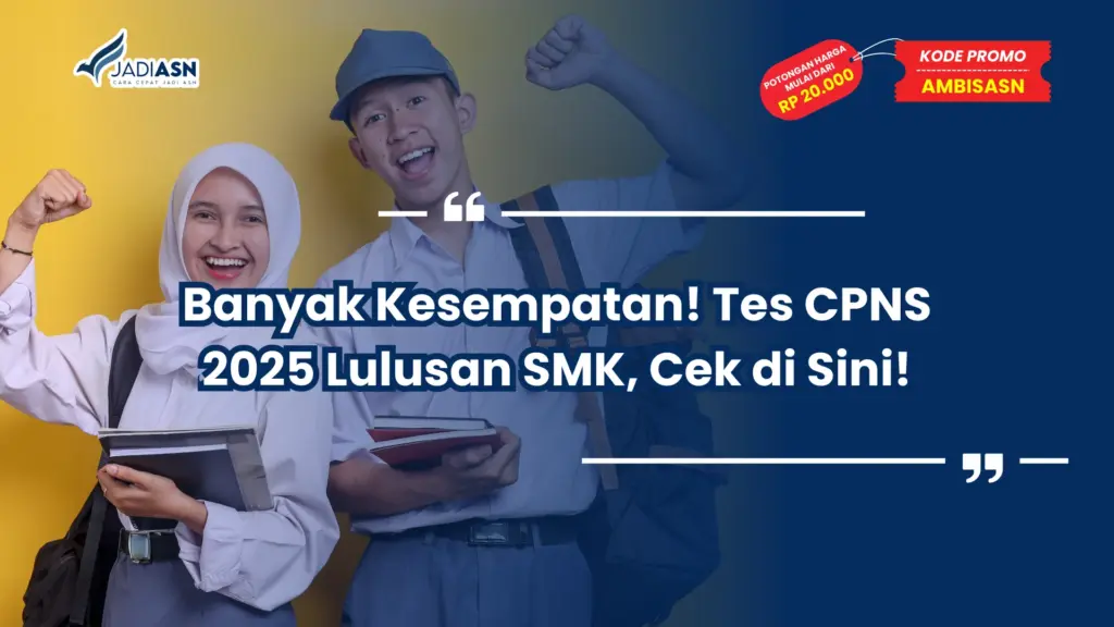 tes cpns 2025 lulusan smk
