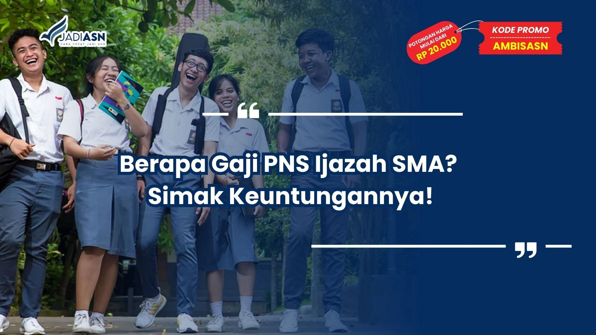 Berapa Gaji PNS Ijazah SMA?