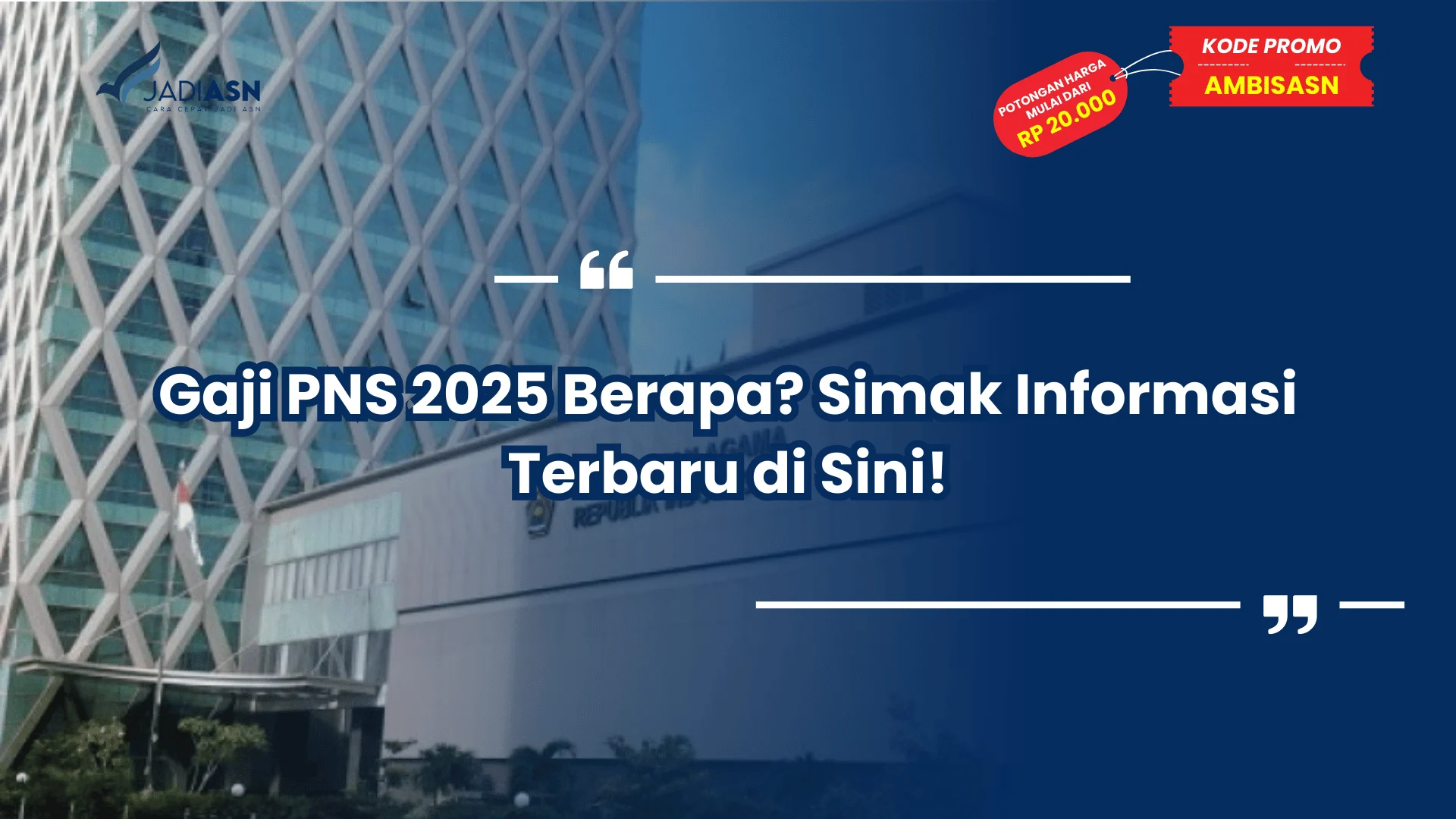 Gaji PNS 2025 Berapa? Simak Informasi Terbaru di Sini!