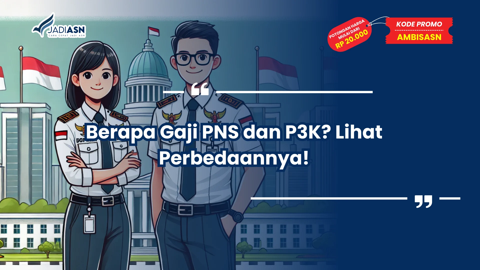 Berapa Gaji PNS dan P3K