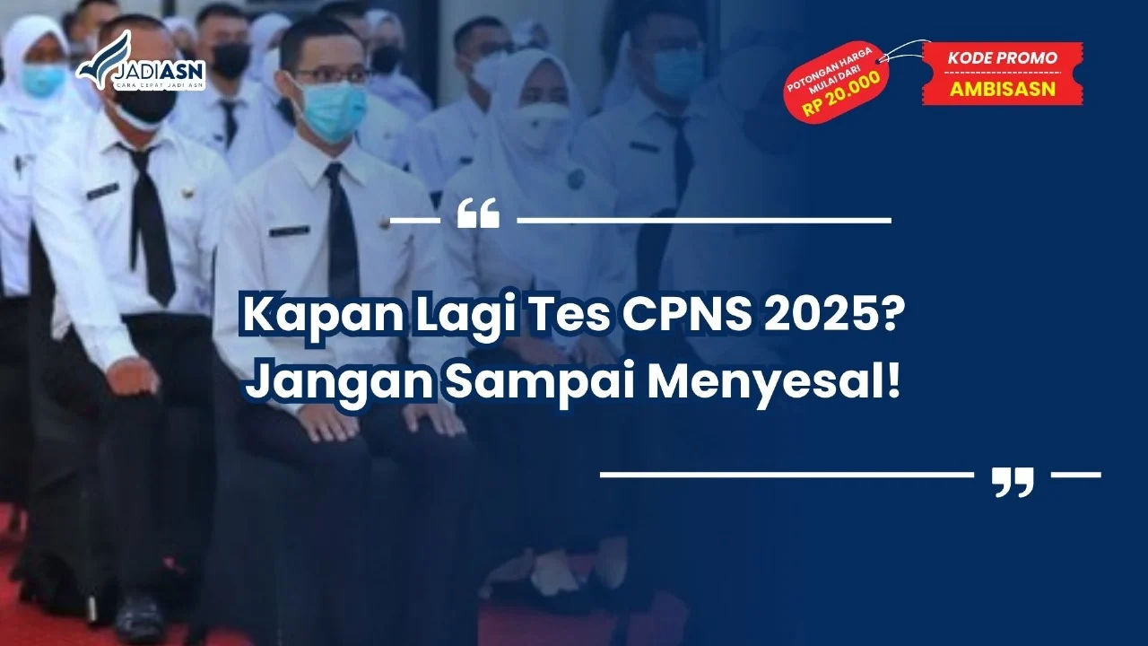Kapan Lagi Tes CPNS 2025