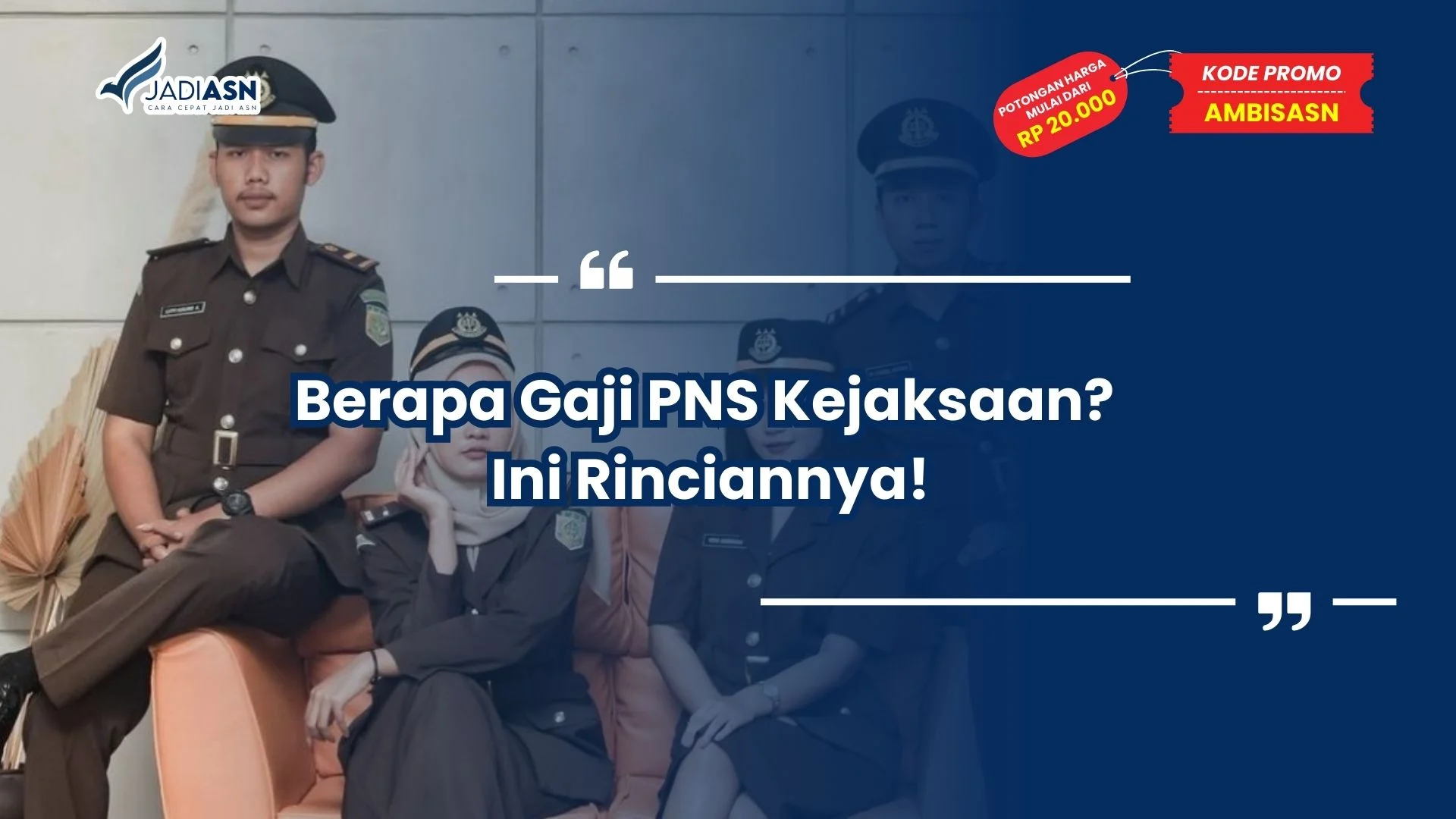 Berapa Gaji PNS Kejaksaan