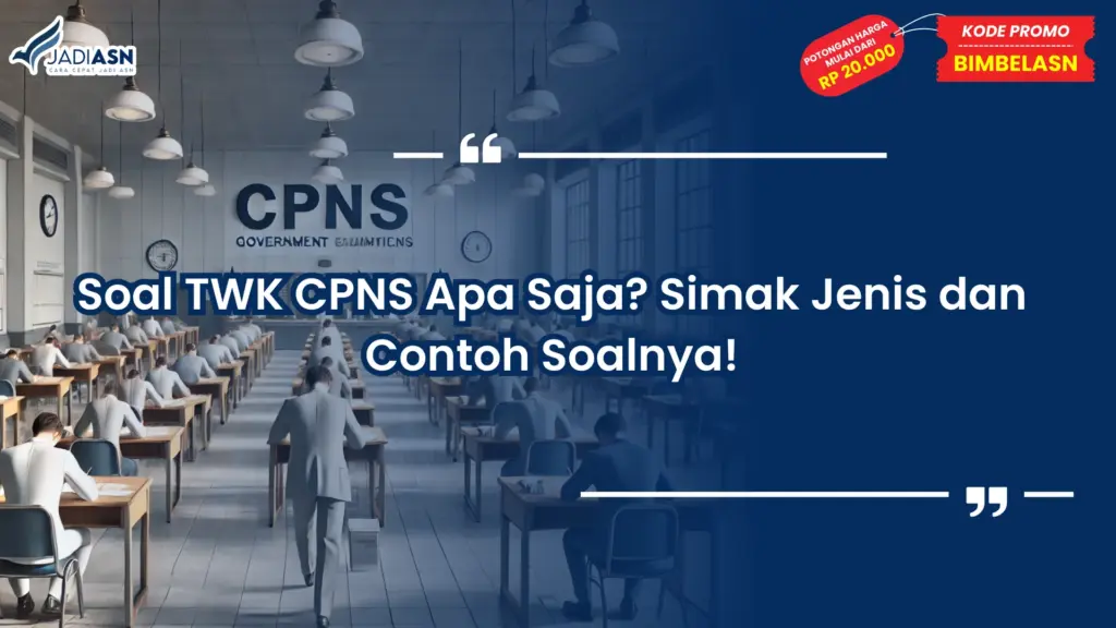 Soal TWK CPNS Apa Saja