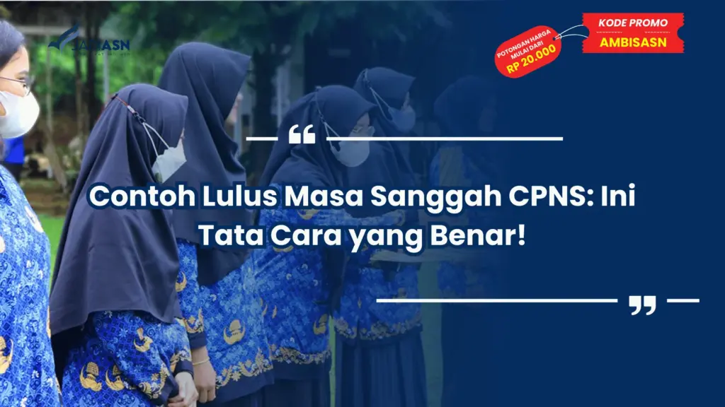Contoh Lulus Masa Sanggah CPNS: Ini Tata Cara yang Benar!