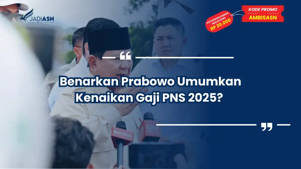 Benarkan Prabowo Umumkan Kenaikan Gaji PNS 2025?