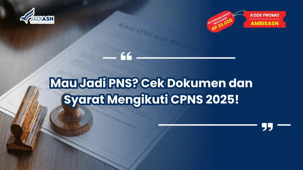 Syarat Mengikuti CPNS 2025