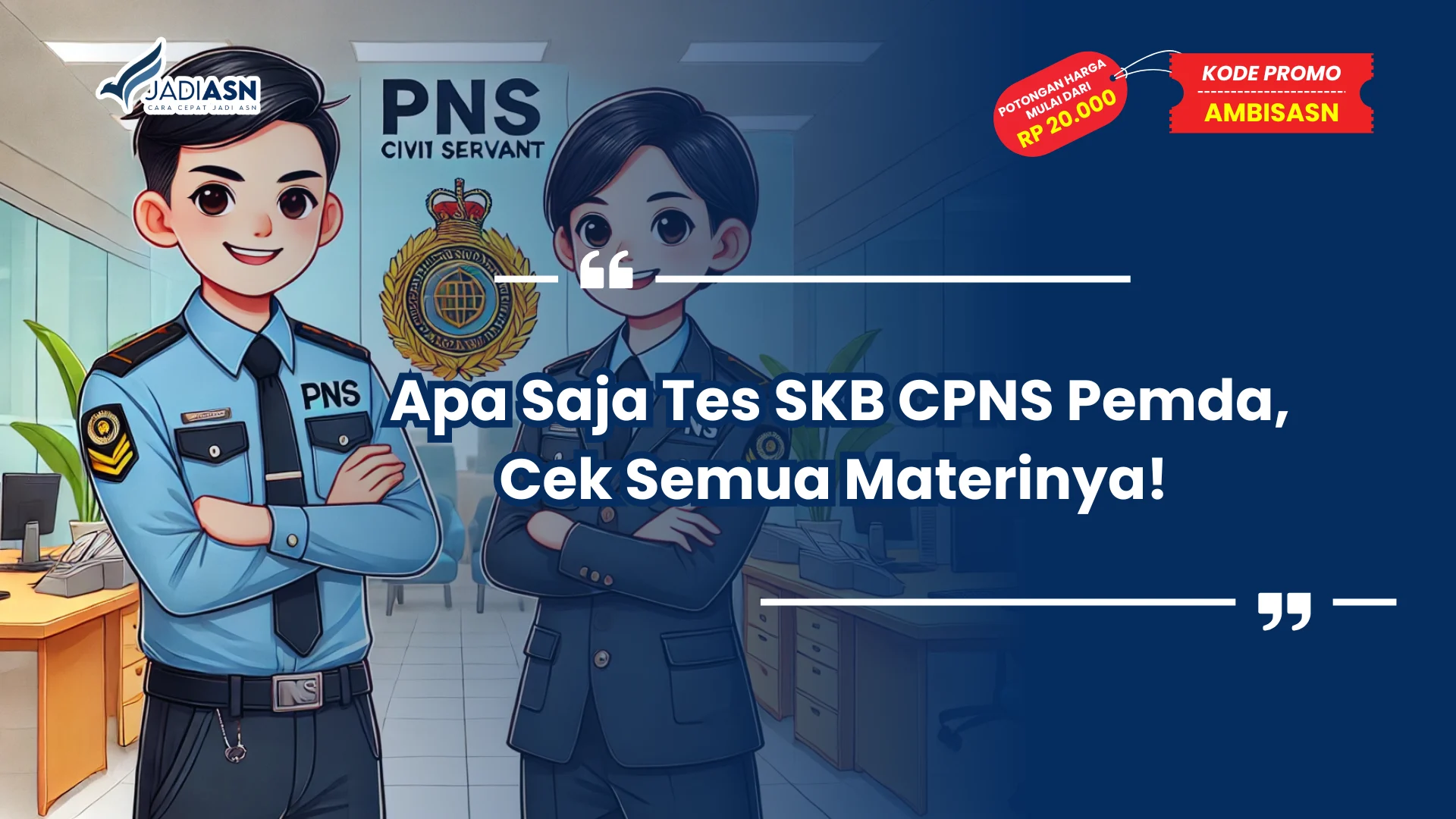 Apa Saja Tes SKB CPNS Pemda