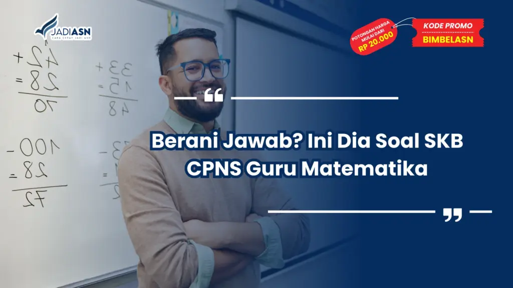Soal SKB CPNS Guru Matematika