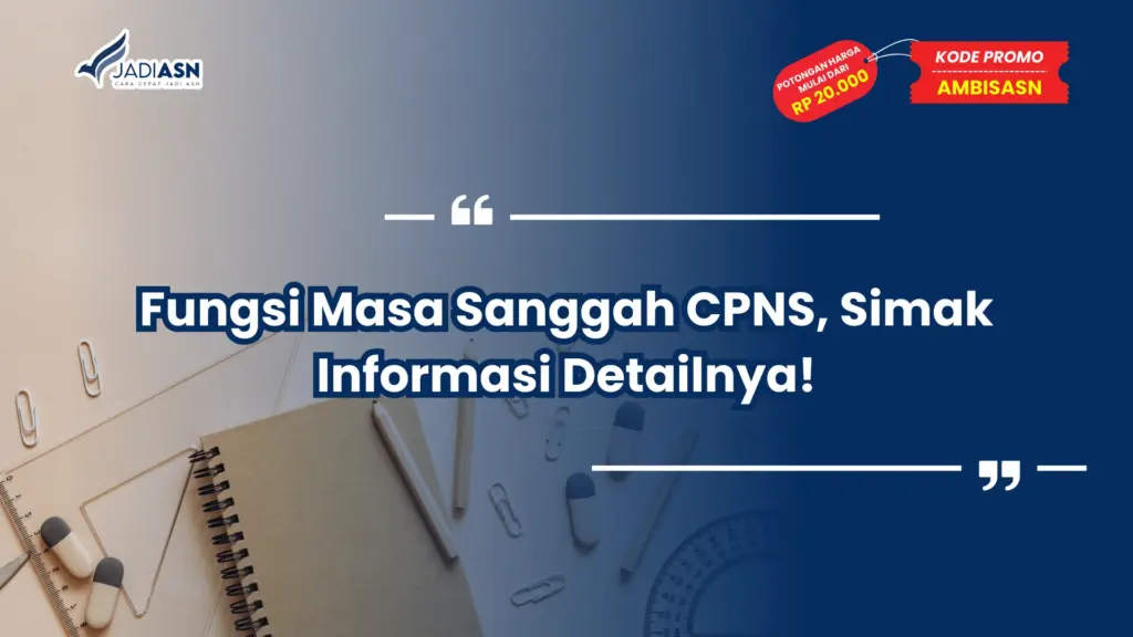 Fungsi Masa Sanggah CPNS