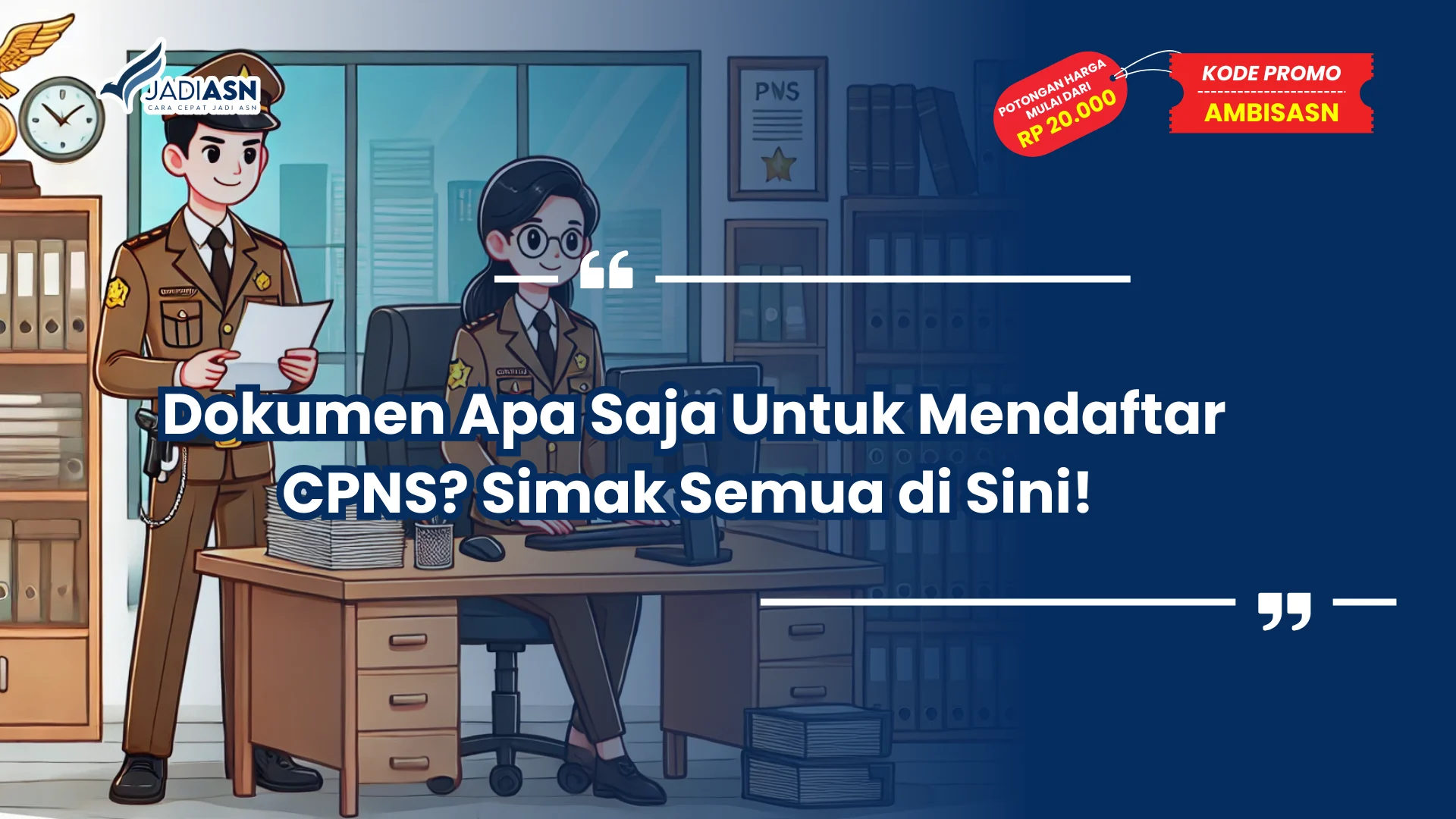 Dokumen Apa Saja Untuk Mendaftar CPNS