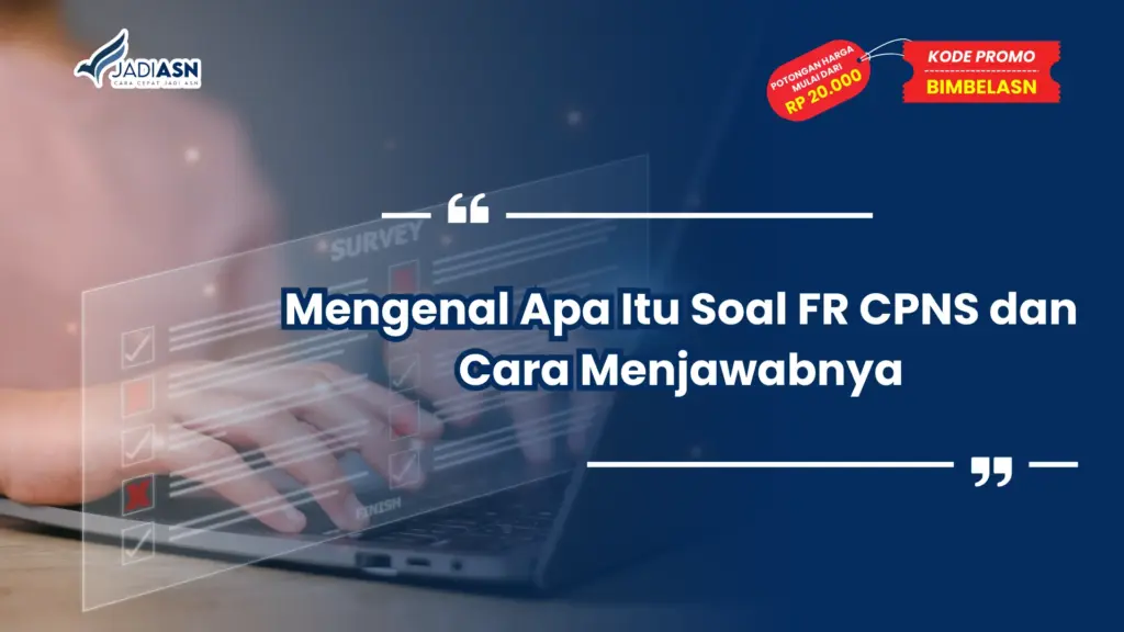 Apa Itu Soal FR CPNS