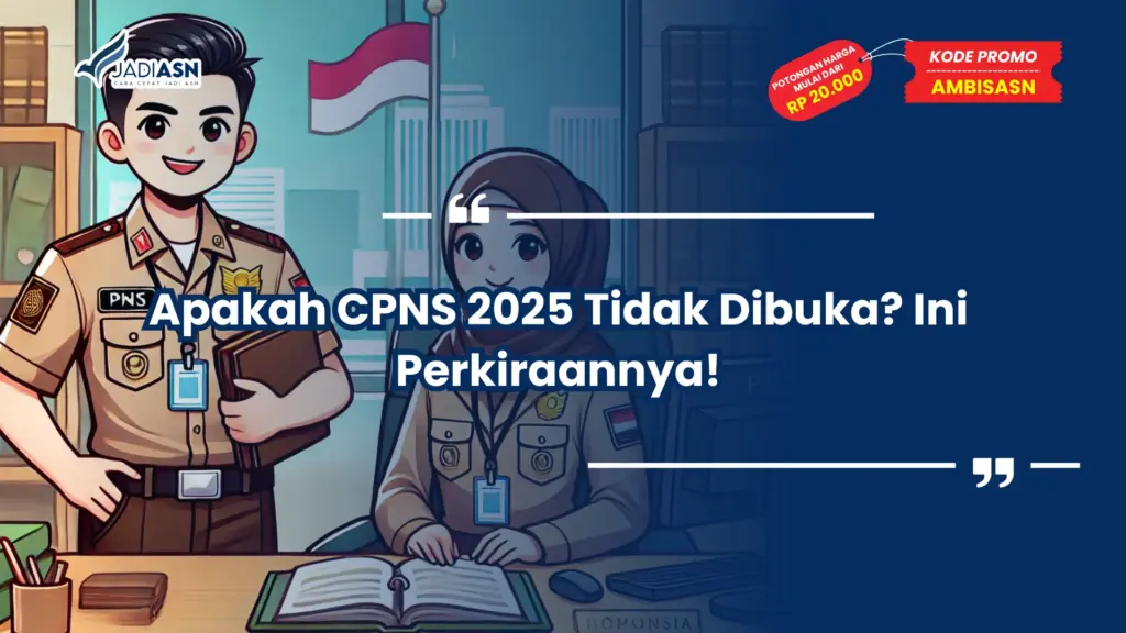 Apakah CPNS 2025 Tidak Dibuka