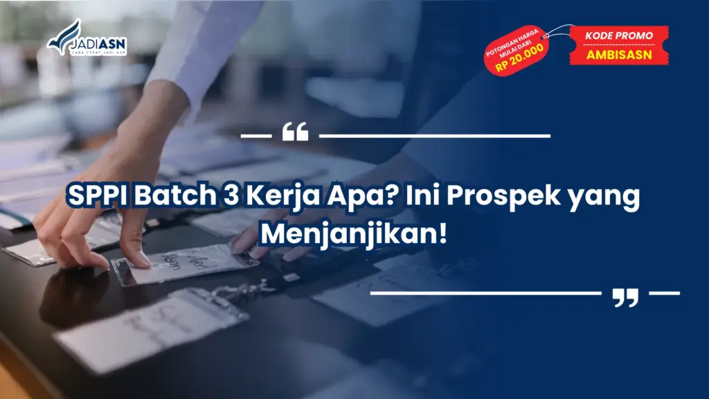 SPPI Batch 3 Kerja Apa