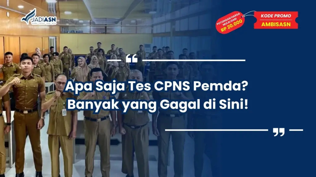 Apa Saja Tes CPNS Pemda