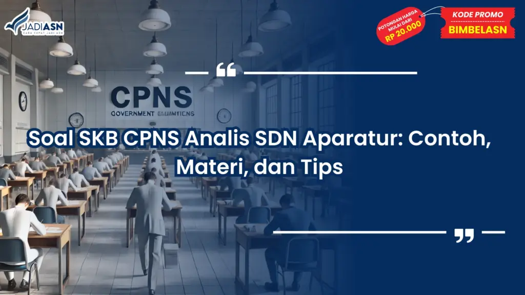 Soal SKB CPNS Analis SDN Aparatur
