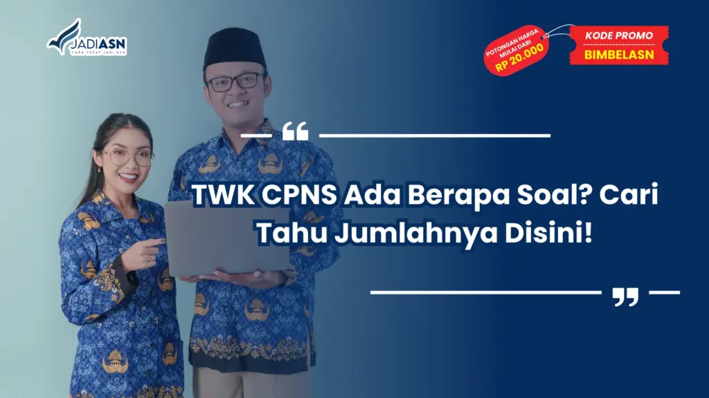 TWK CPNS Ada Berapa Soal