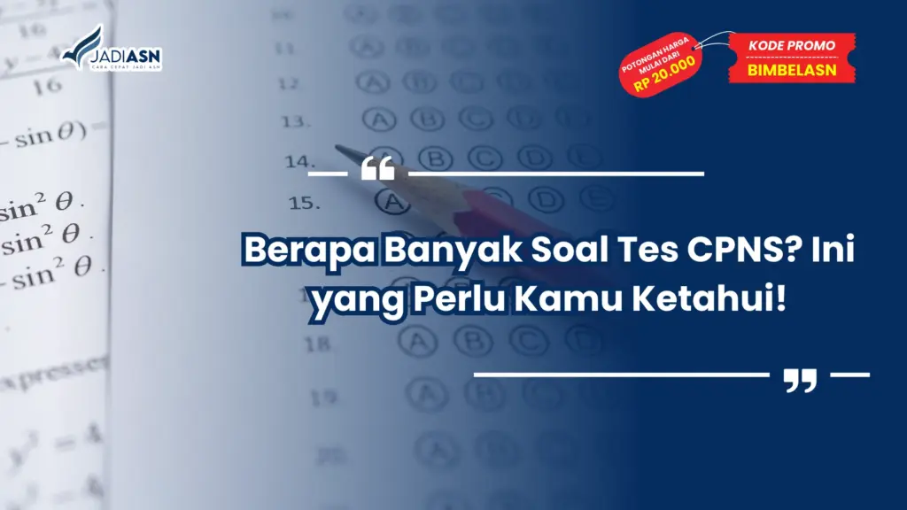 Berapa Banyak Soal Tes CPNS