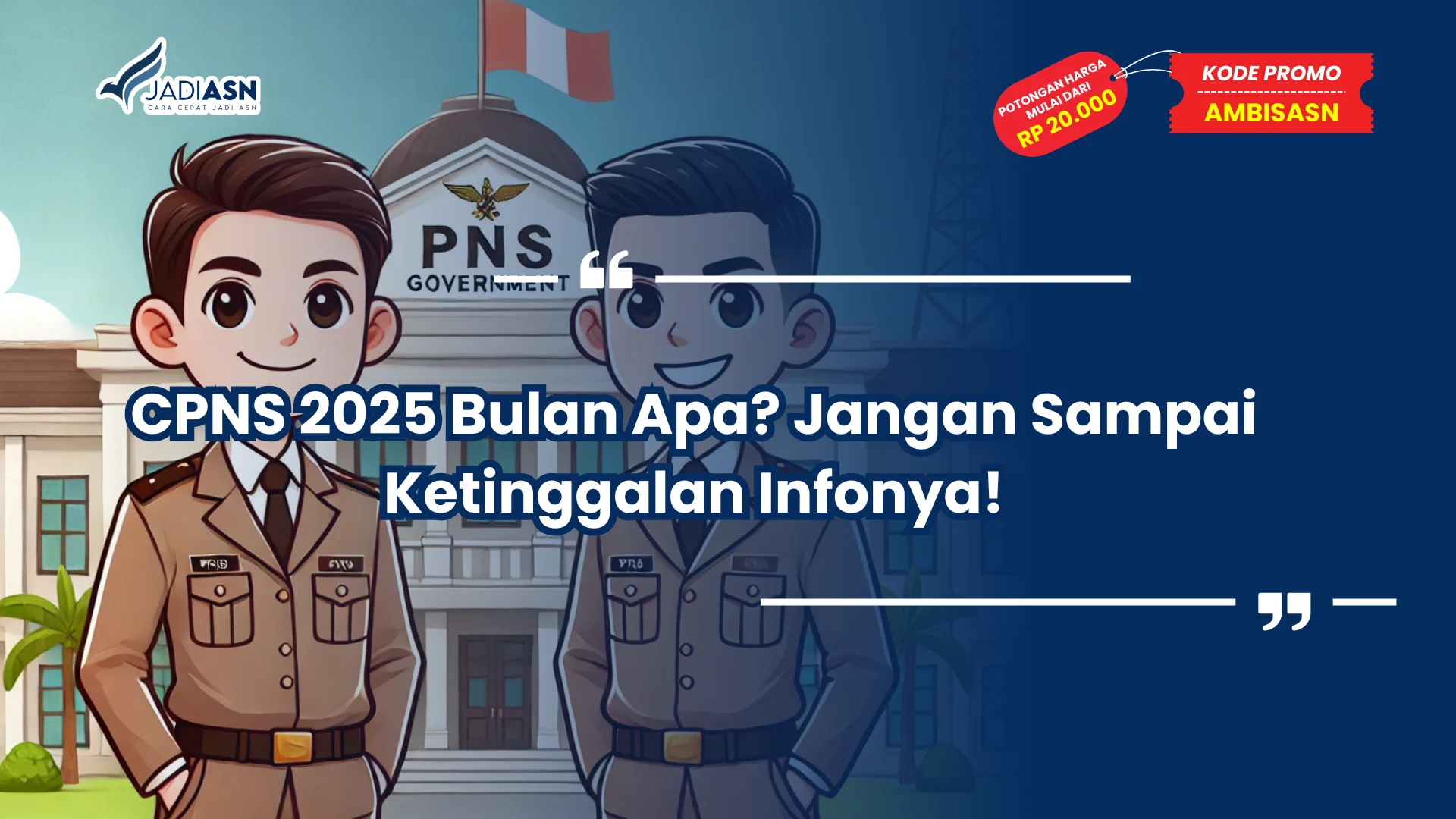 CPNS 2025 Bulan Apa