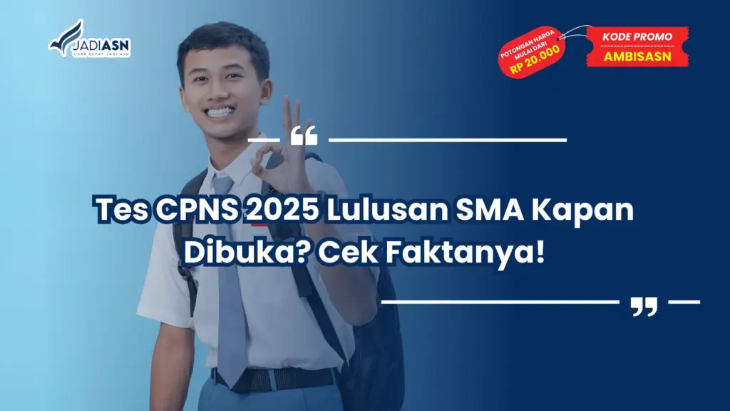 Tes CPNS 2025 Lulusan SMA Kapan Dibuka