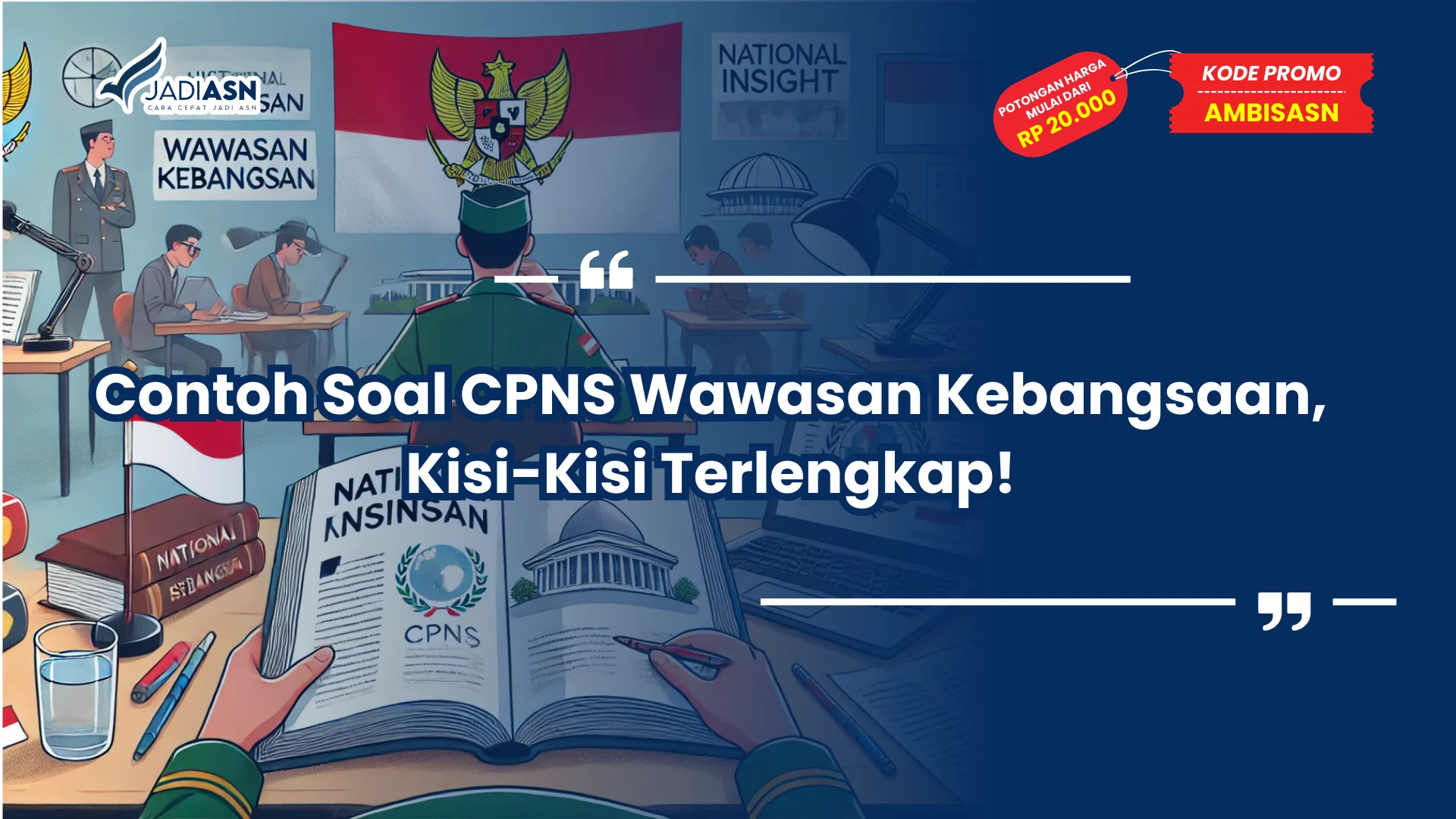 Contoh Soal CPNS Wawasan Kebangsaan