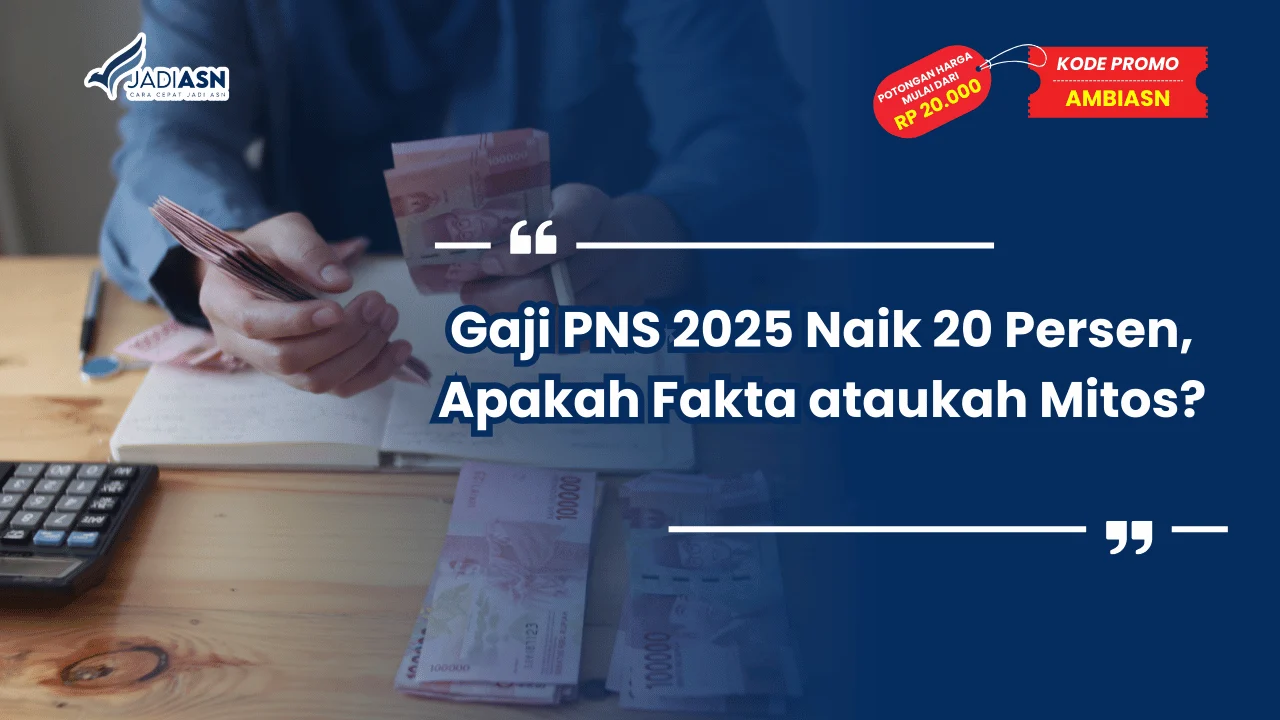 Gaji PNS 2025 Naik 20 Persen