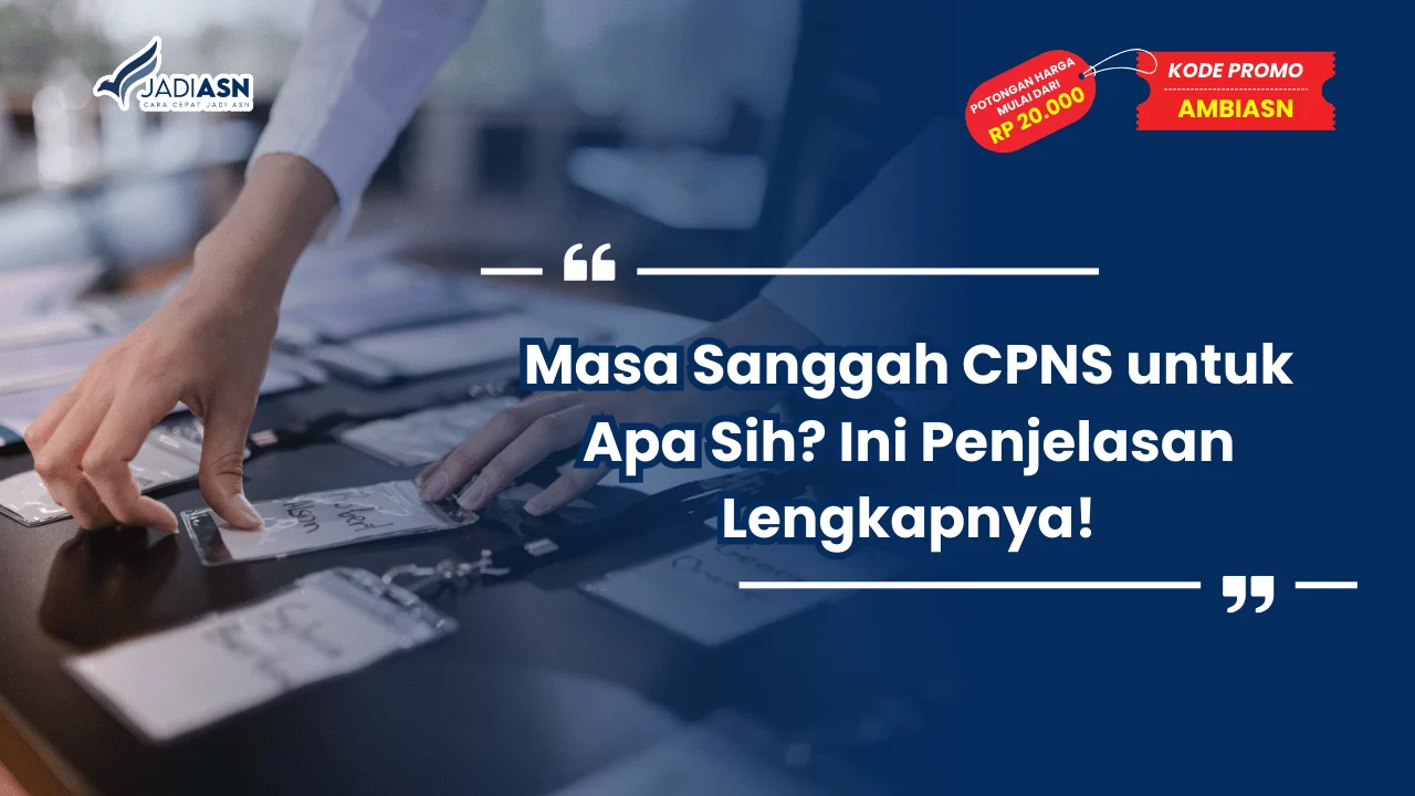 Masa Sanggah CPNS untuk Apa