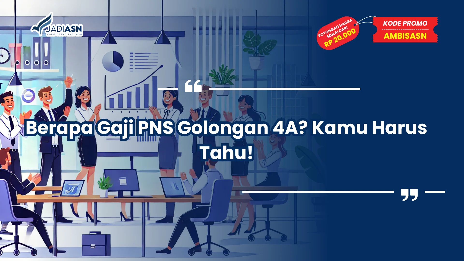 Berapa Gaji PNS Golongan 4A