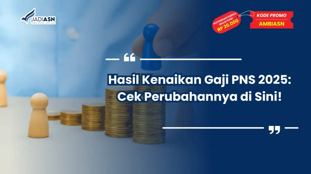 Hasil Kenaikan Gaji PNS 2025