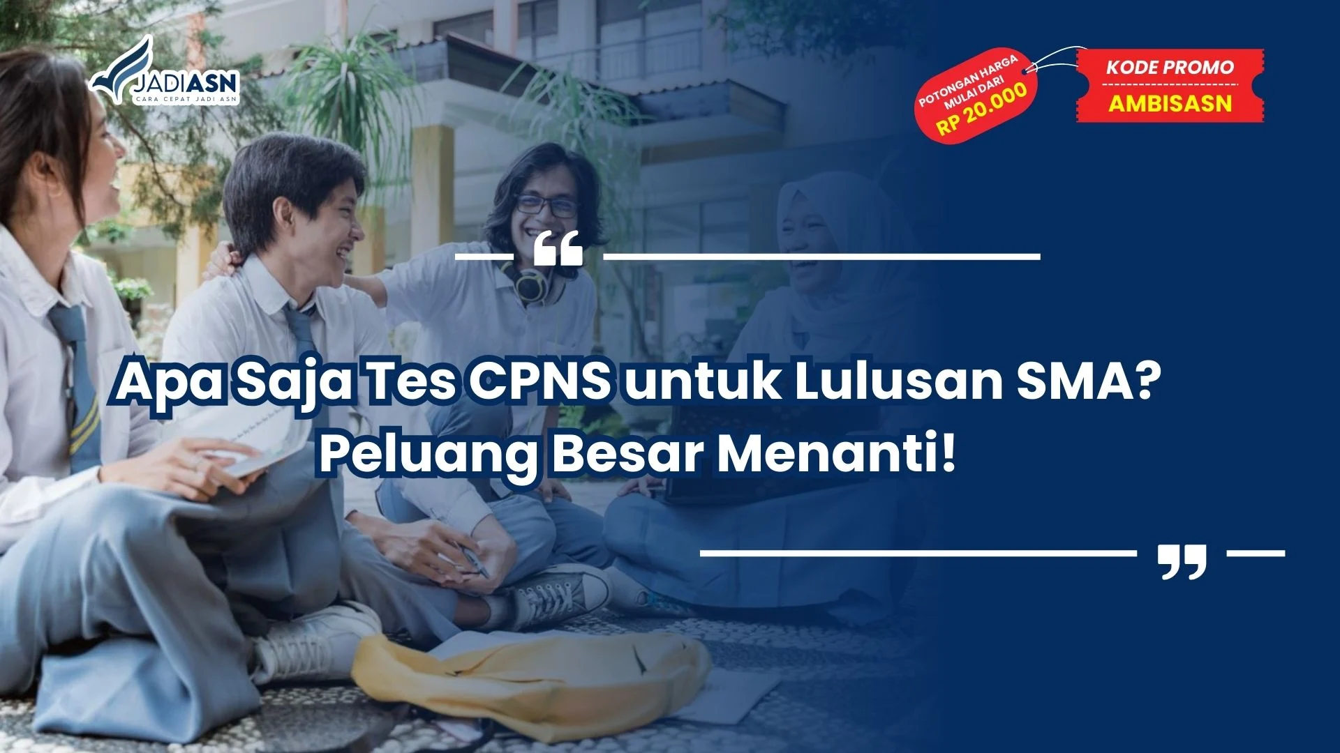 Apa Saja Tes CPNS untuk Lulusan SMA