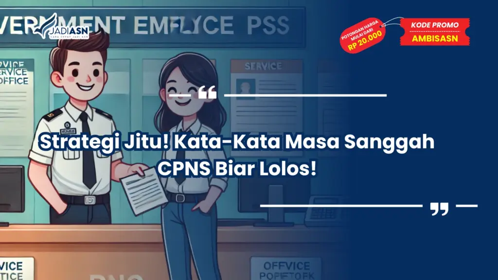 kata kata untuk masa sanggah cpns