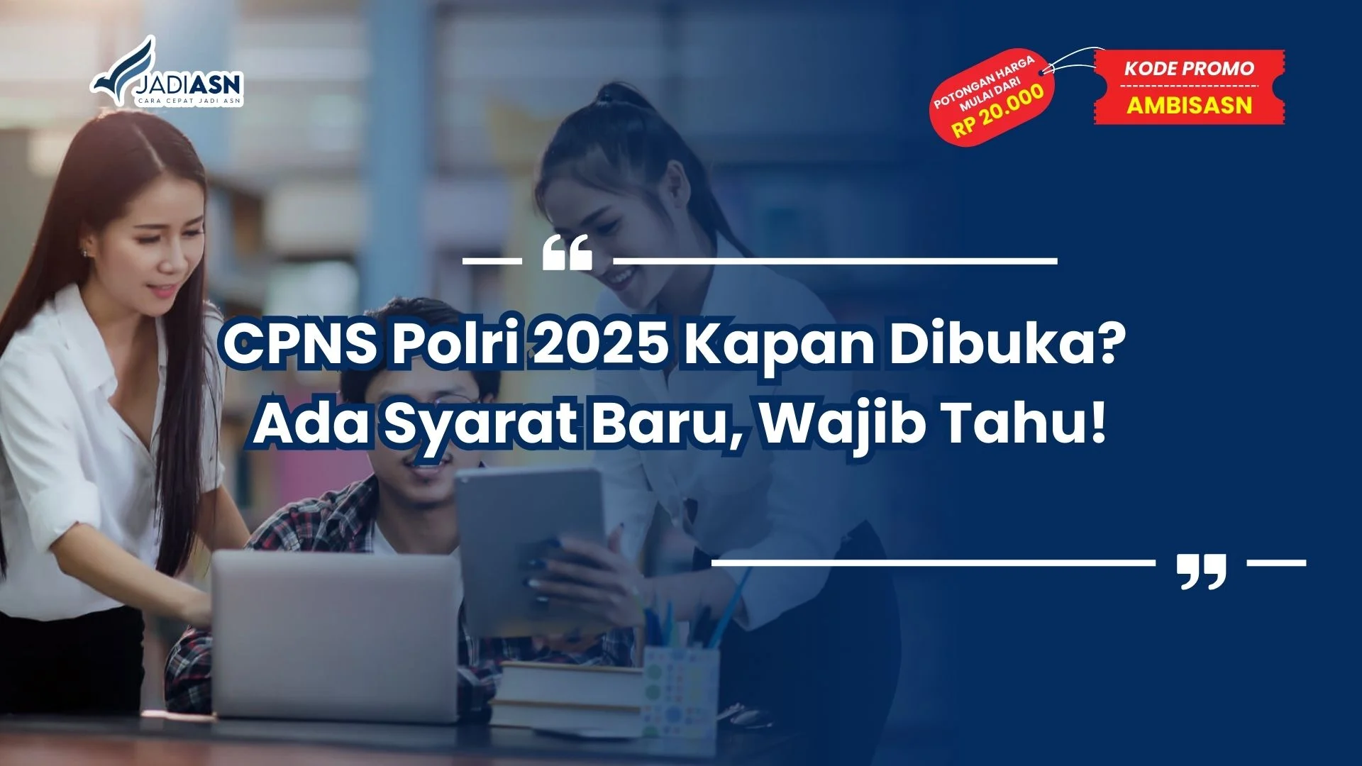 CPNS Polri 2025 Kapan Dibuka