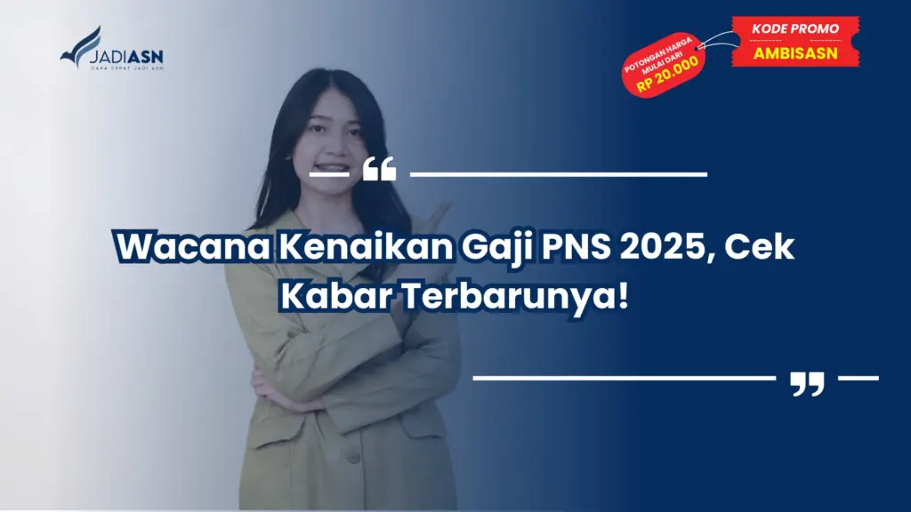 Wacana Kenaikan Gaji PNS 2025, Cek Kabar Terbarunya!