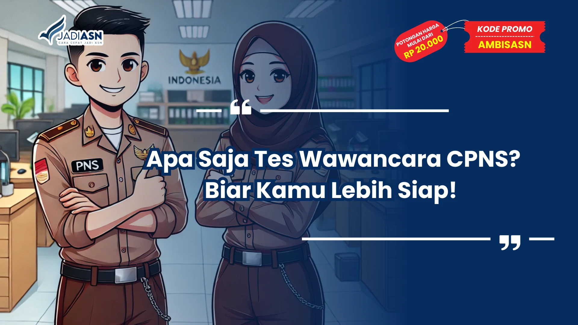 Apa Saja Tes Wawancara CPNS