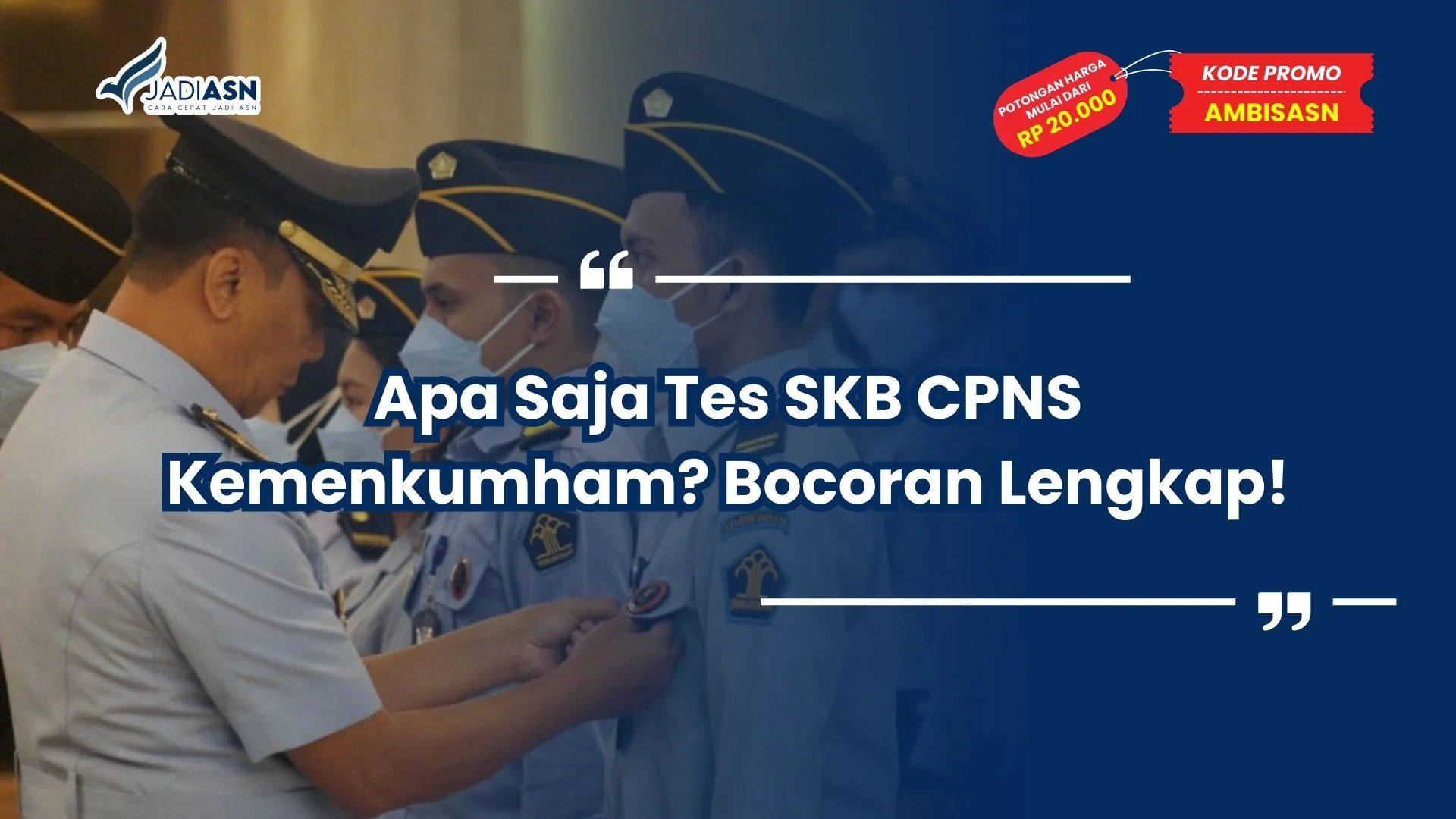 Apa Saja Tes SKB CPNS Kemenkumham