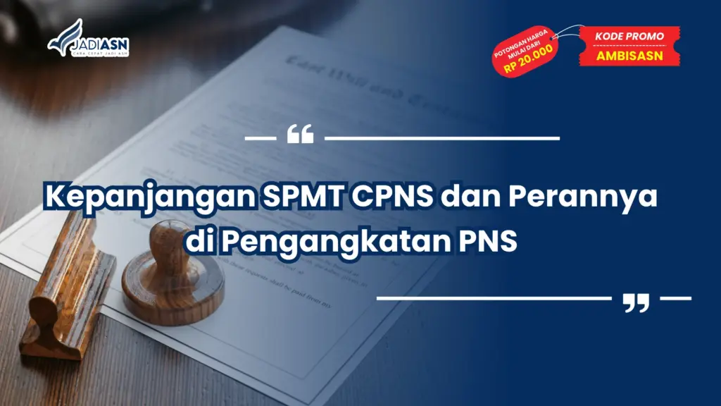 kepanjangan SPMT CPNS