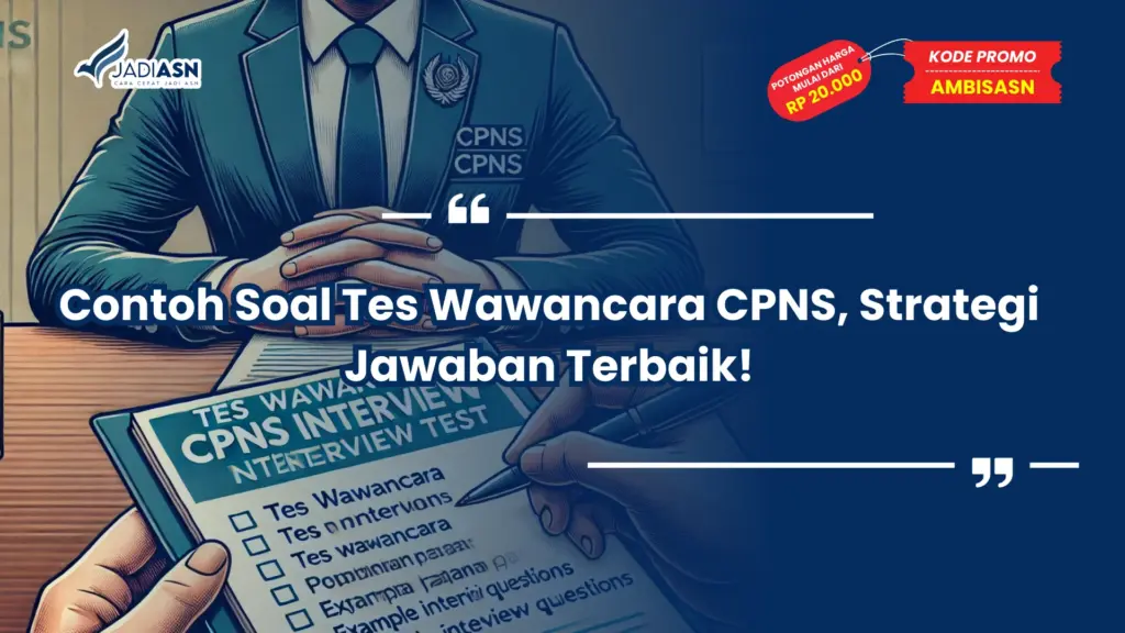 Contoh Soal Tes Wawancara CPNS