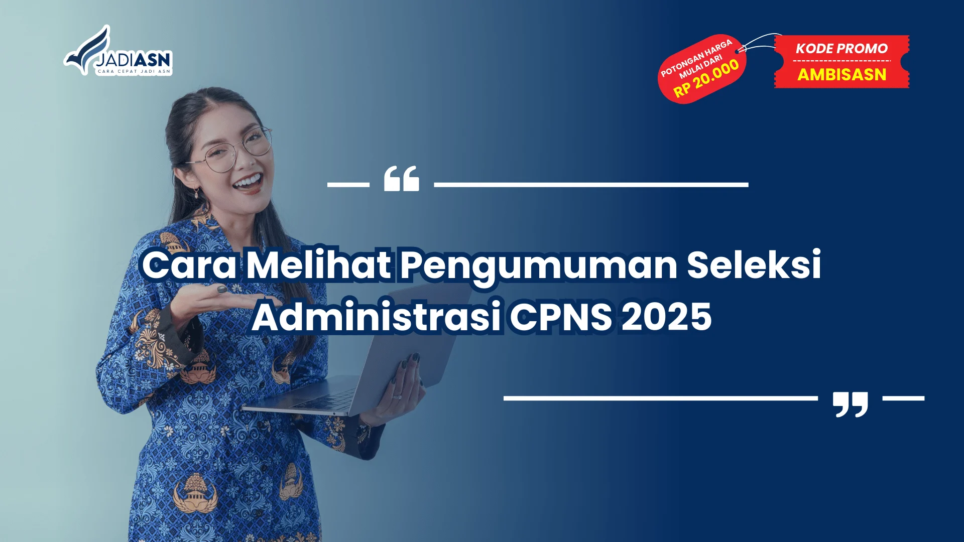 Pengumuman Seleksi Administrasi CPNS 2025