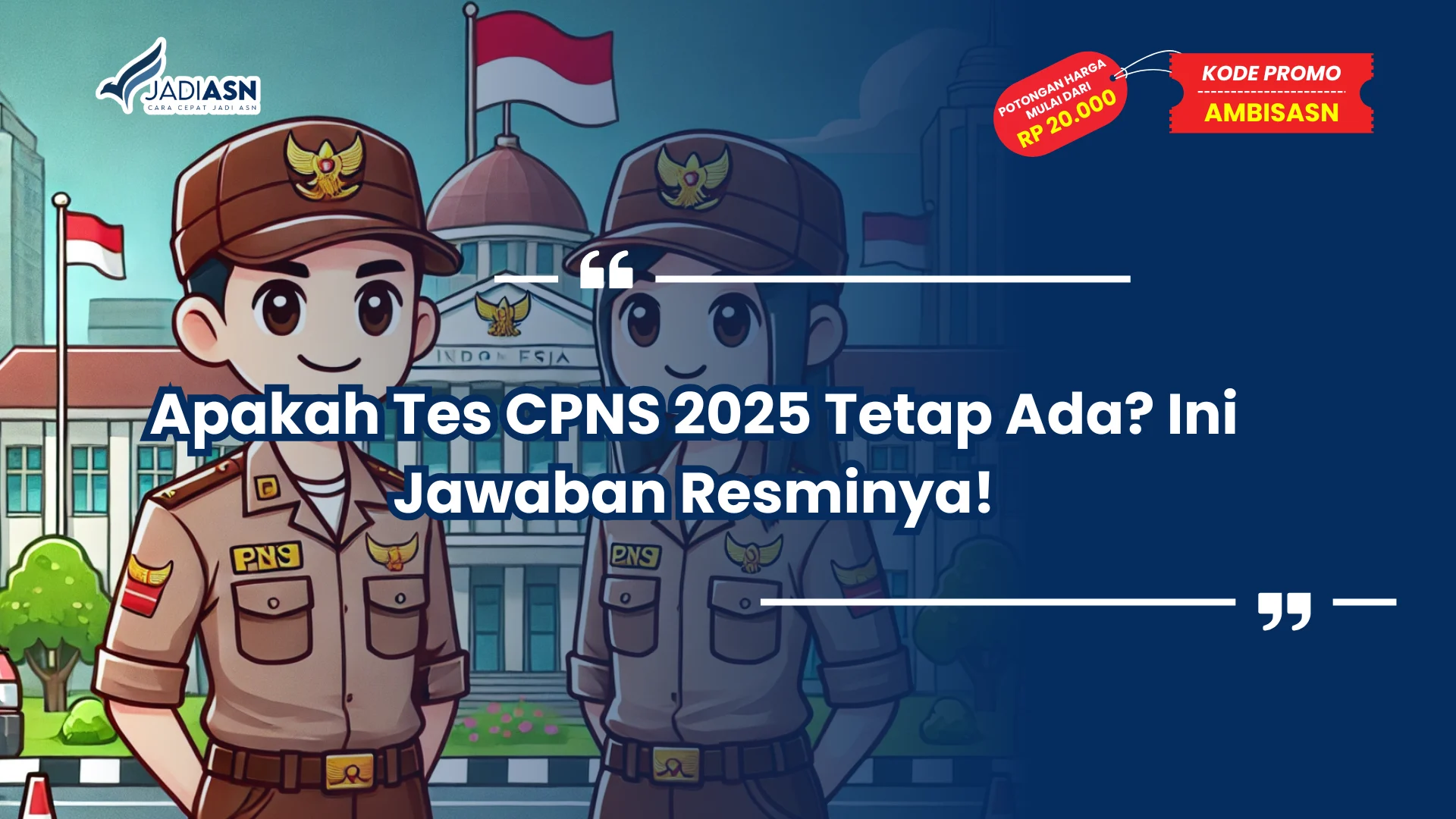tes cpns 2025 apakah ada