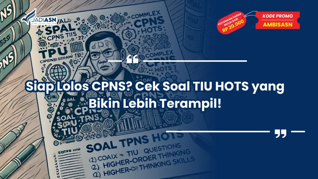 Soal TIU CPNS HOTS